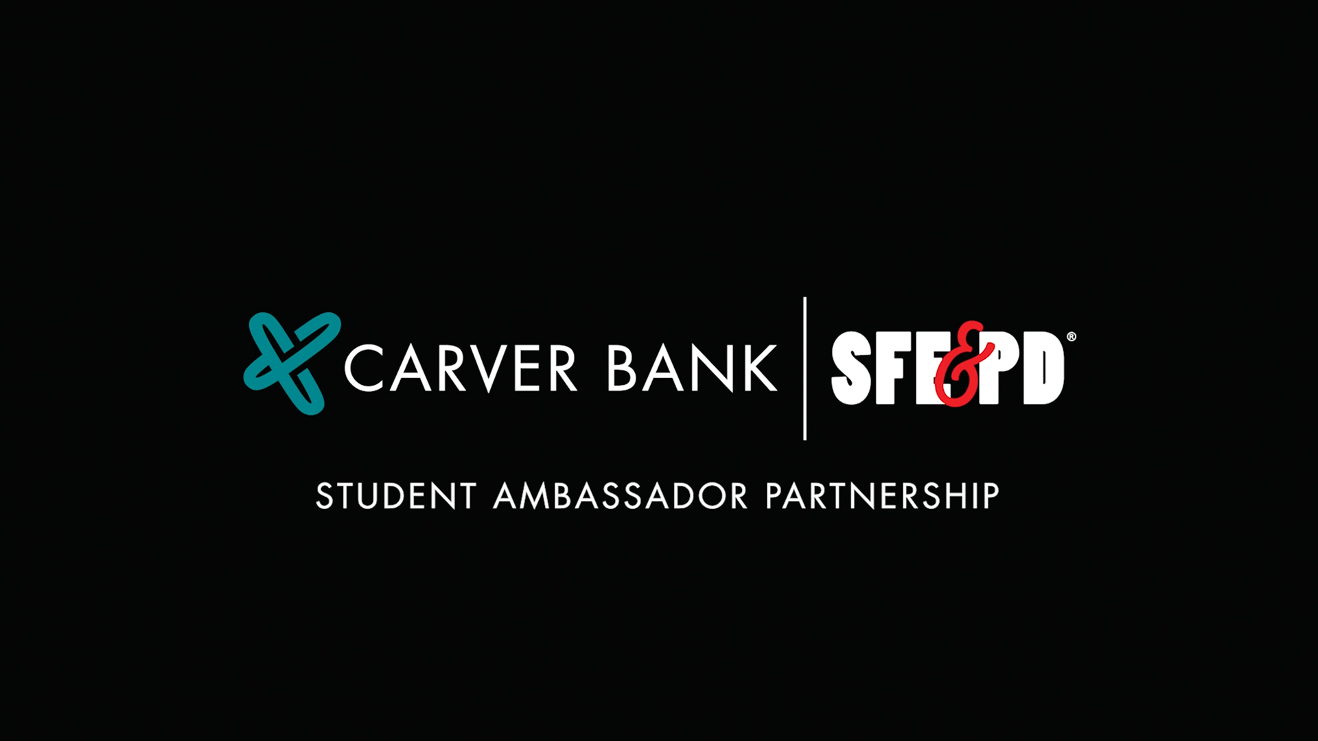 SFEPD & Carver Bank Student Ambassador Partnership
